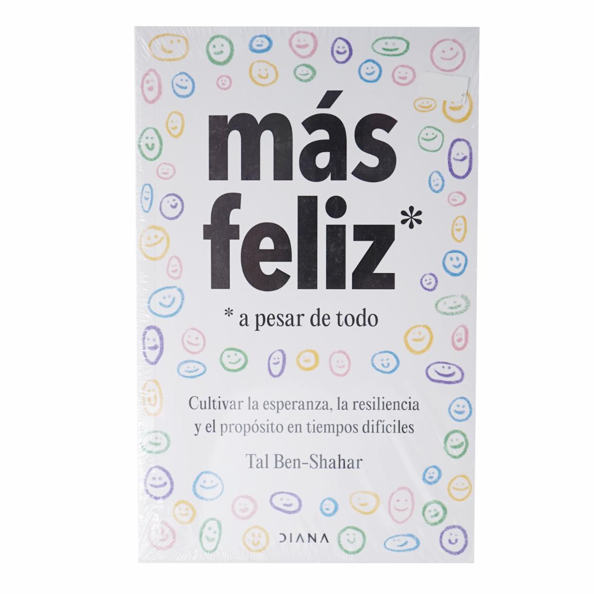 Libro Mas Feliz A Pesar De Todo DIANA 182 Páginas