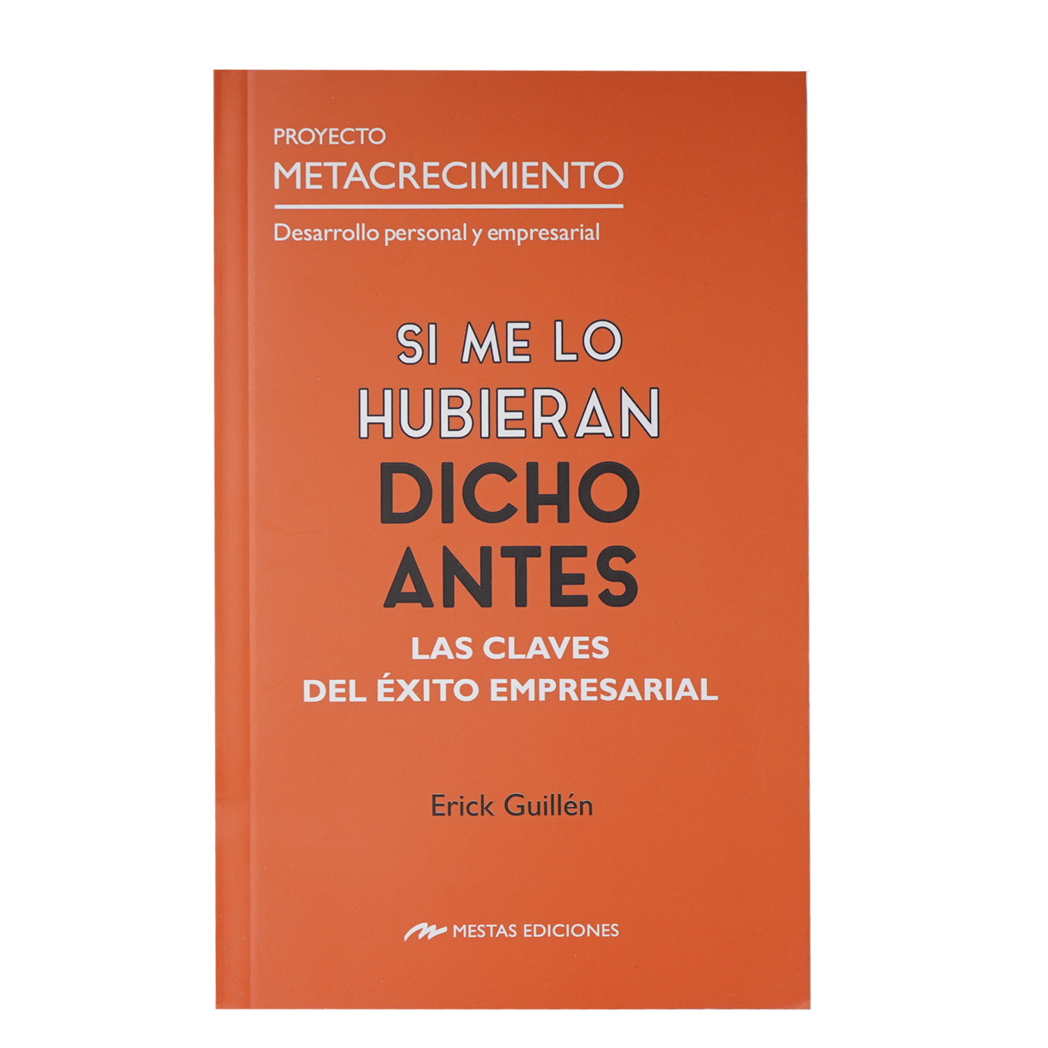 Libro Si Me Lo Hubieran Dicho Antes MESTAS 189 Páginas