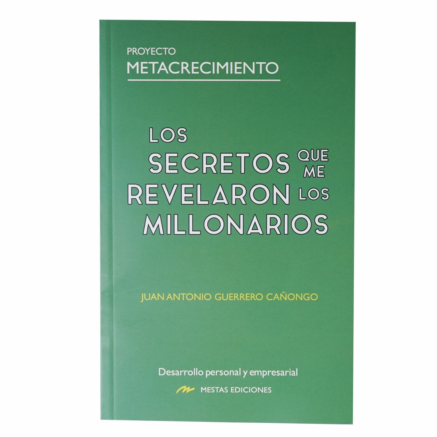 Libro Los Secretos Que Me Revelaron Los Millonarios MESTAS 125 Páginas