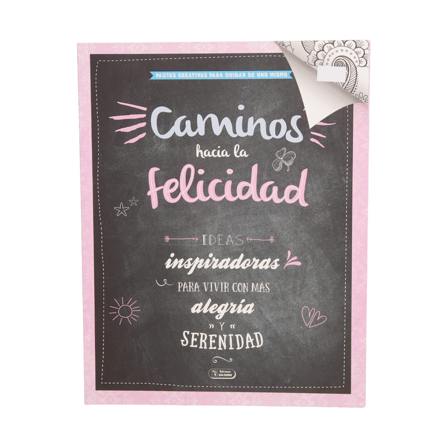 Libro Caminos Hacia La Felicidad SALDAÑA 45 Páginas
