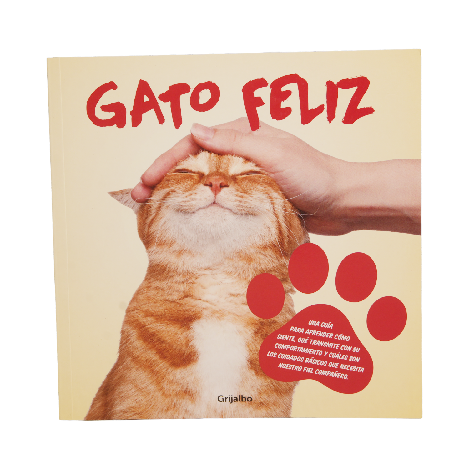 Libro Gato Feliz GRIJALBO 125 Páginas