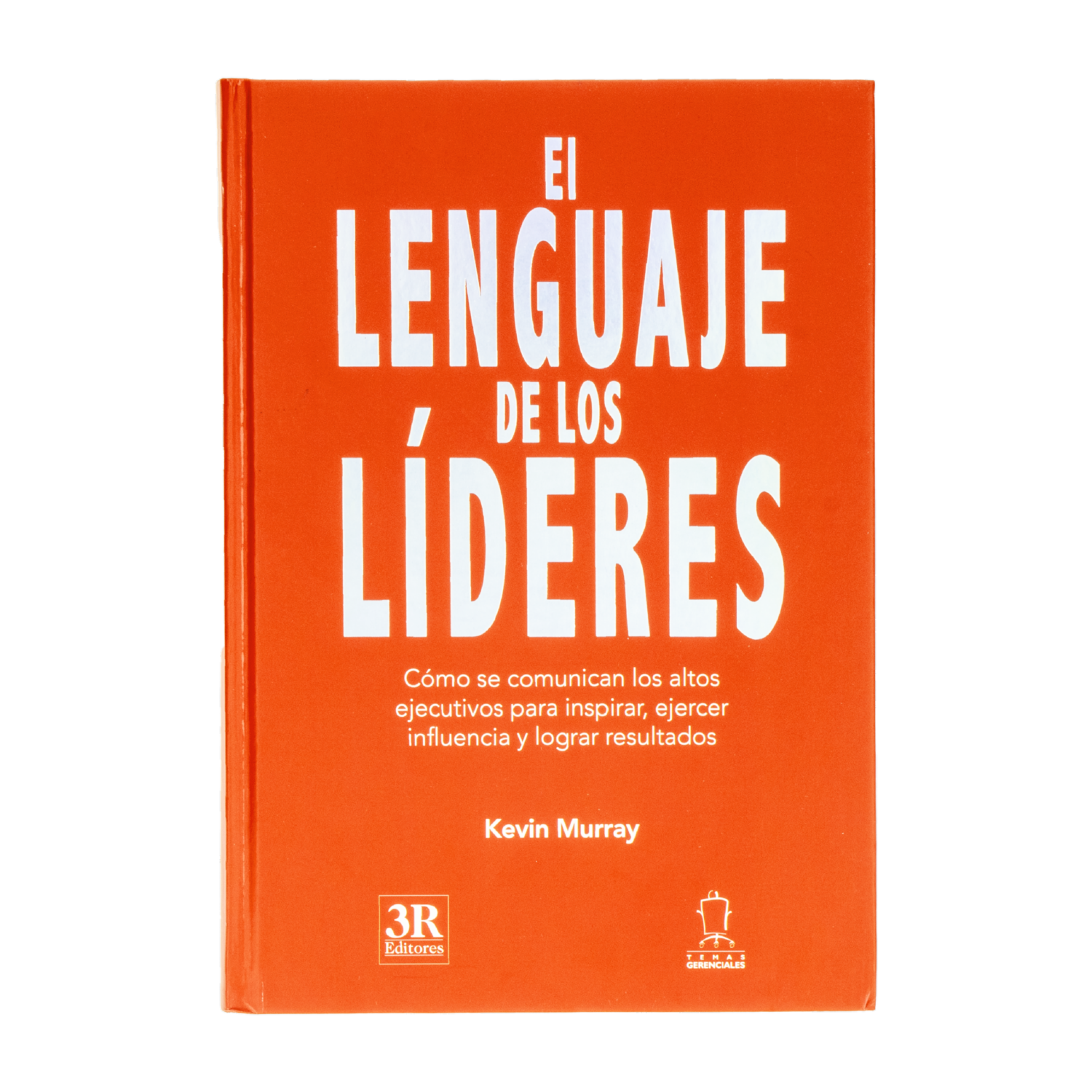 Libro Empresarial El Lenguaje De Los Líderes MR.BOOKS 463 Páginas