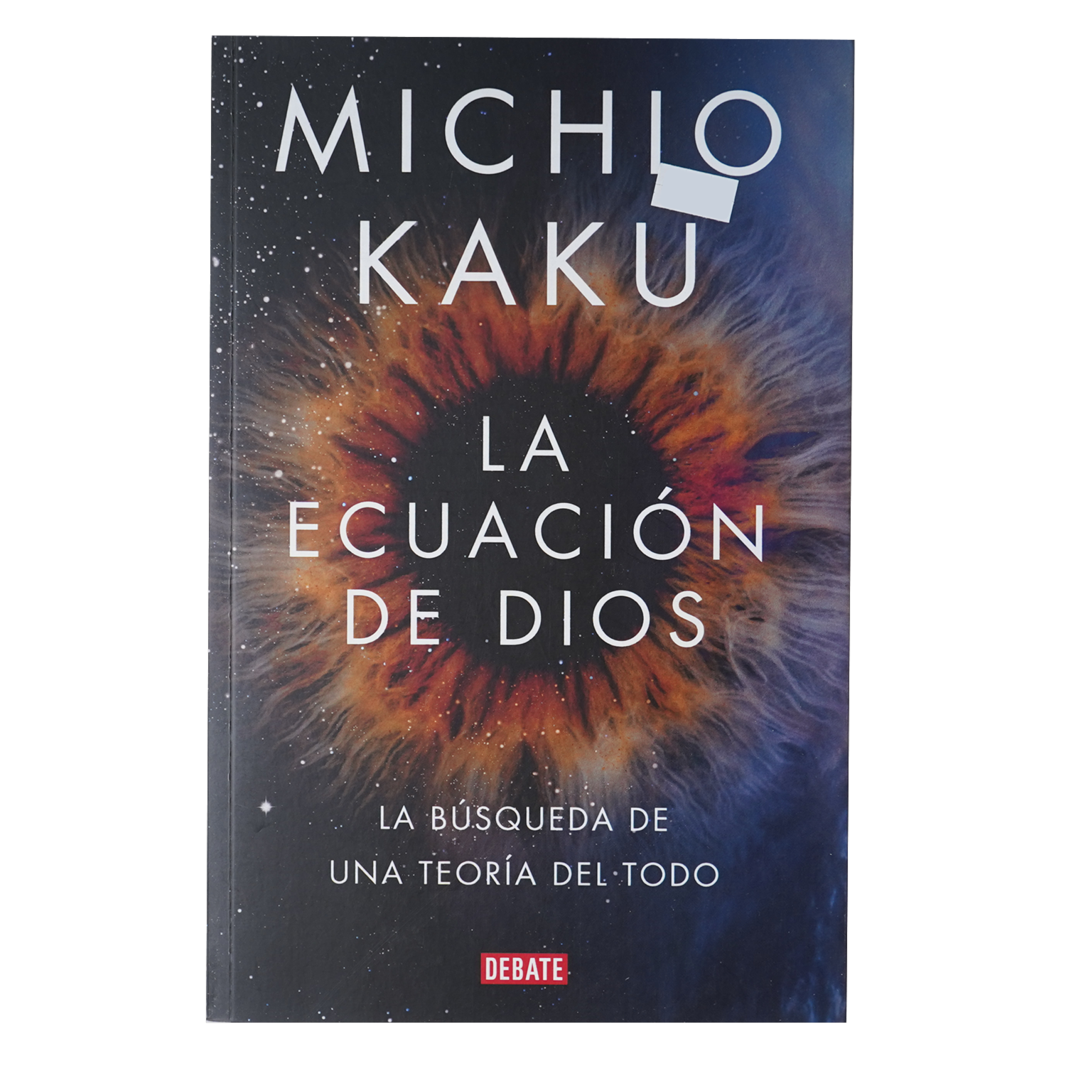 Libro La Ecuación De Dios DEBATE 207 Páginas