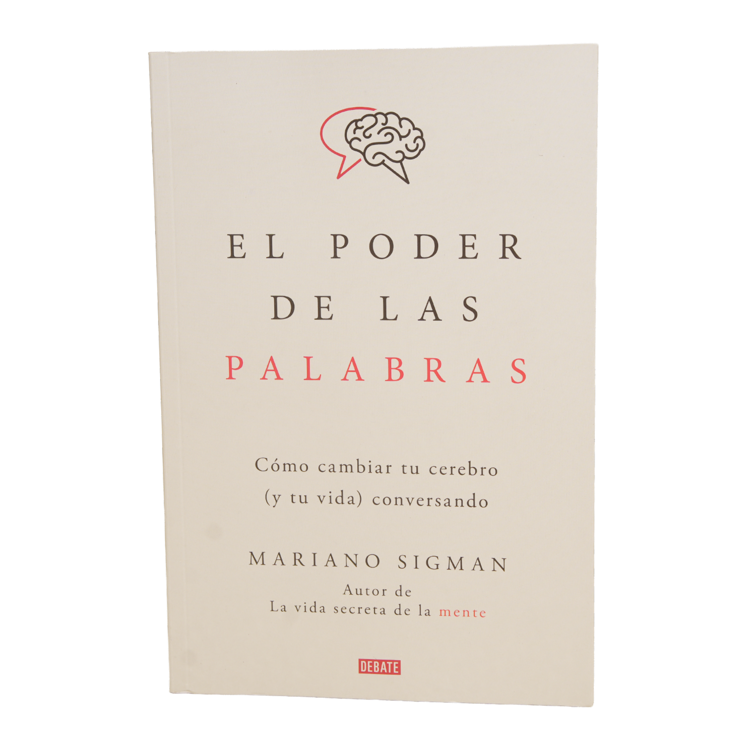 Libro El Poder De Las Palabras DEBATE 350 Páginas