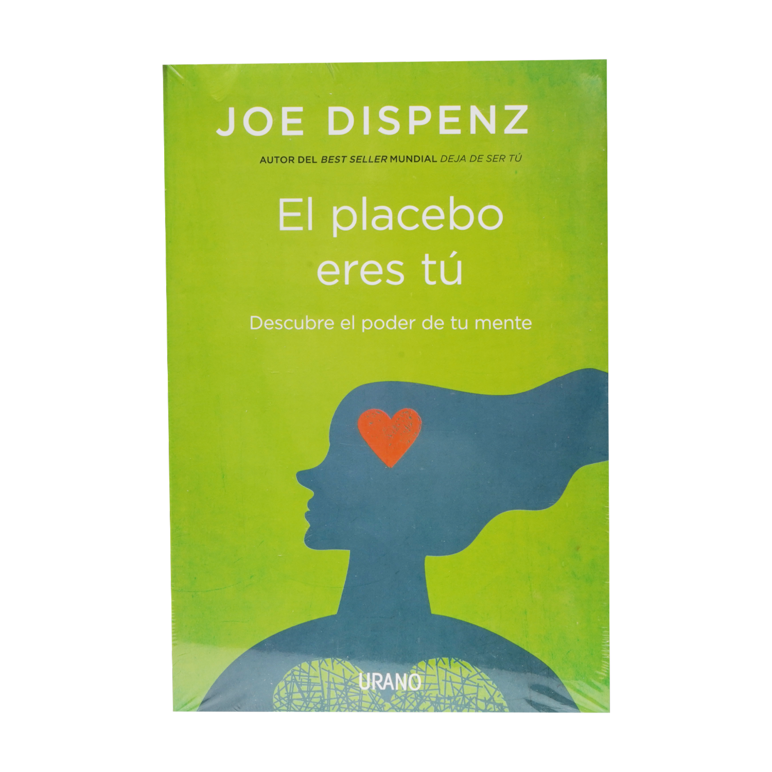 El Placebo Eres Tu Joe Dispenza URANO 378 Páginas