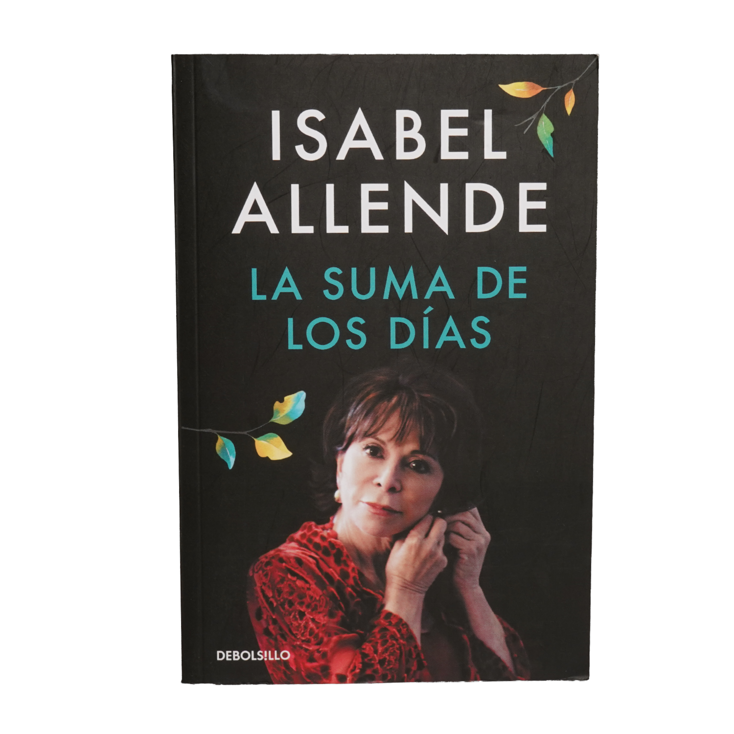 Libro La Suma De Los Días DEBOLSILLO 363 Páginas